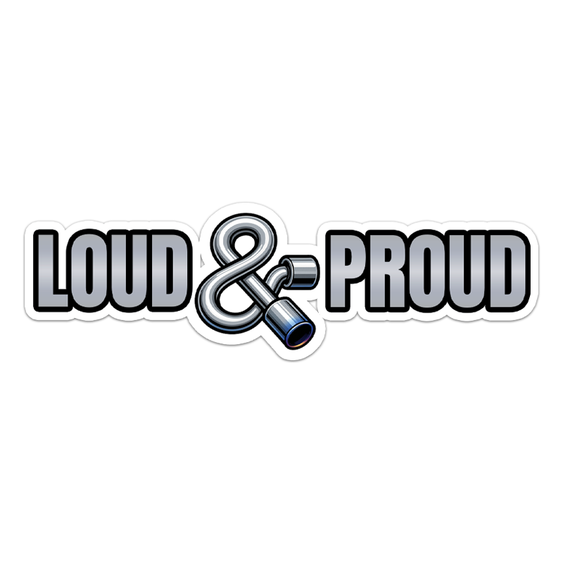 Loud and Proud Sticker